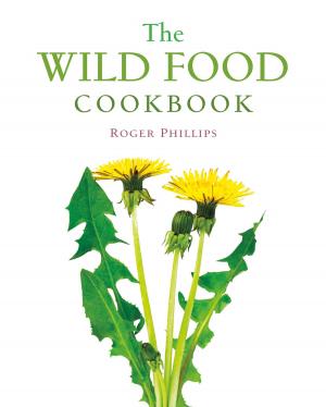 Cover of the book The Wild Food Cookbook by Bill Ingersoll