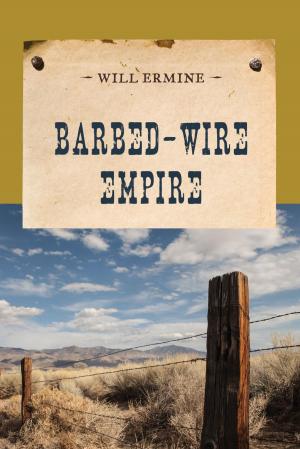Cover of the book Barbed-Wire Empire by Russell Friedman, John W. James