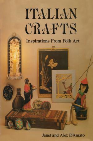Cover of the book Italian Crafts by Fern Marja Eckman