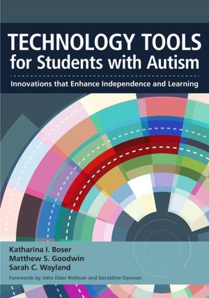 Cover of the book Technology Tools for Students With Autism by David Allsopp, M.Ed., Ph.D., LouAnn H. Lovin, MS, Ph.D., Dr. Sarah van Ingen, Ph.D.
