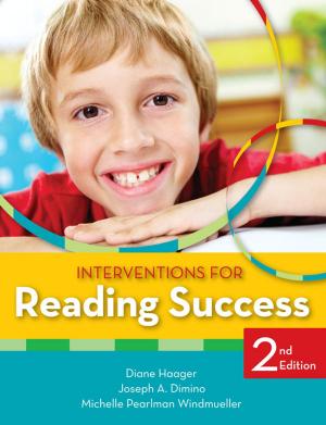 Cover of the book Interventions for Reading Success by Julie Causton Ph.D., Chelsea Tracy-Bronson, M.A.