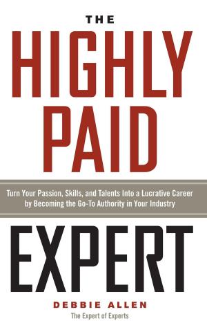 Cover of the book The Highly Paid Expert by Michael C. Thomsett
