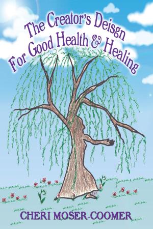 Cover of The Creator’s Design for Good Health & Healing