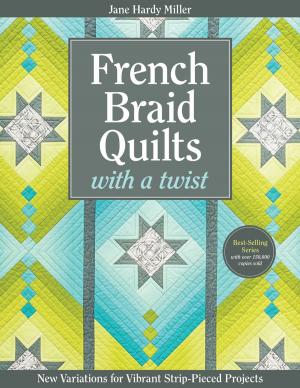 Cover of the book French Braid Quilts with a Twist by Becky Goldsmith