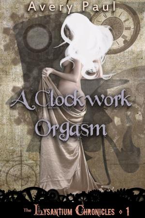 Cover of the book A Clockwork Orgasm by Kenn Dahll