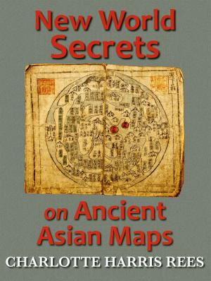 Book cover of New World Secrets on Ancient Asian Maps