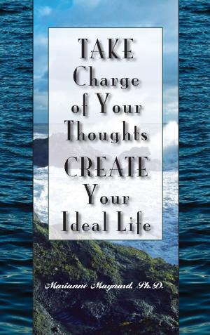 Cover of the book Take Charge Of Your Thoughts by Benjamin C. Godfrey