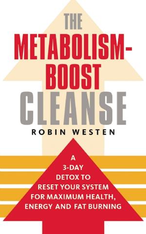 Cover of the book The Metabolism-Boost Cleanse by Nancy Hughes