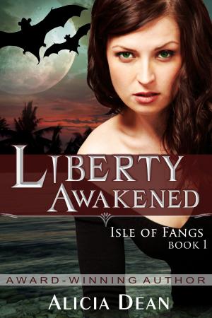 Book cover of Liberty Awakened (The Isle of Fangs Series, Book 1)