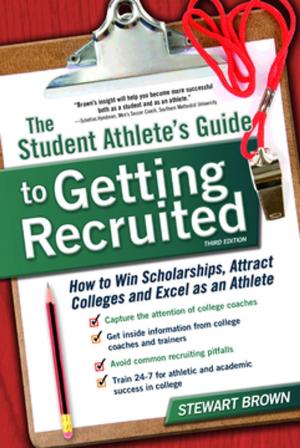 Book cover of The Student Athlete's Guide to Getting Recruited