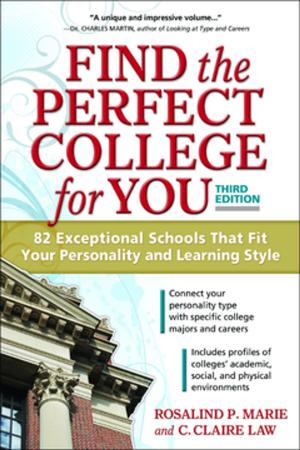 Cover of the book Find the Perfect College for You by Rosalind P. Marie, C. Claire Law