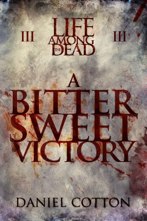 Cover of the book A Bittersweet Victory by Mike Fosen, Hollis Weller