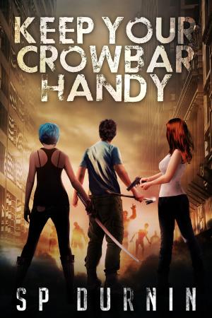 bigCover of the book Keep Your Crowbar Handy (Book 1) by 
