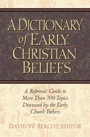 Cover of the book Dictionary of Early Christian Beliefs by R.A. Torrey