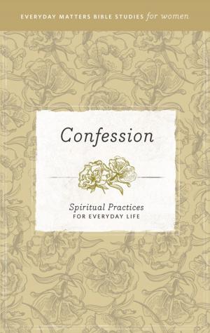 Book cover of Everyday Matters Bible Studies for Women—Confession