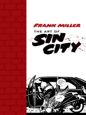 Cover of the book Frank Miller: The Art of Sin City by Naughty Dog Studios