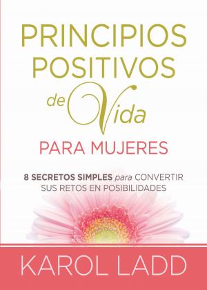 Book cover of Principios positivos de vida para mujeres