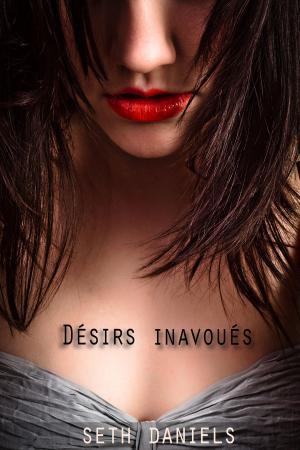 Cover of the book Désirs Inavoués by Pierre Louÿs