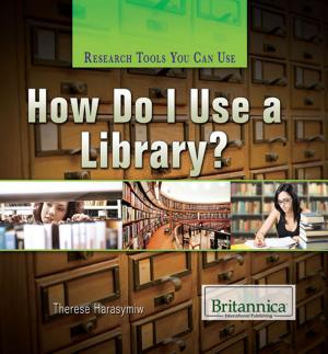 Cover of the book How Do I Use a Library? by 《「四特」教育系列叢書》編委會