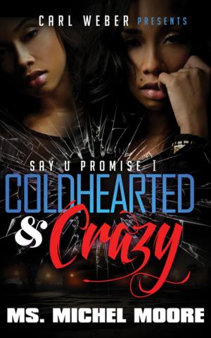 Cover of the book Coldhearted & Crazy by Tina Brooks McKinney