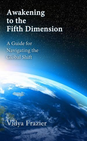Cover of the book Awakening to the Fifth Dimension by Maisha Washington