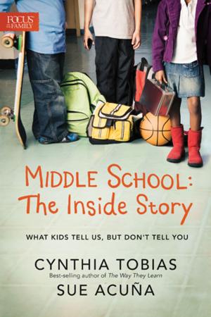 Cover of the book Middle School: The Inside Story by Pam Farrel, Dawn Wilson