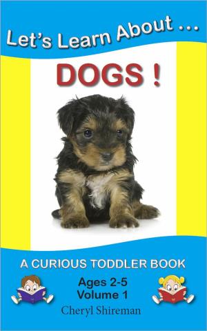 Book cover of Let's Learn About...Dogs!