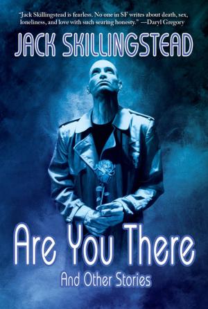 Cover of the book Are You There and Other Stories by Carrie Vaughn