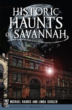 Cover of Historic Haunts of Savannah