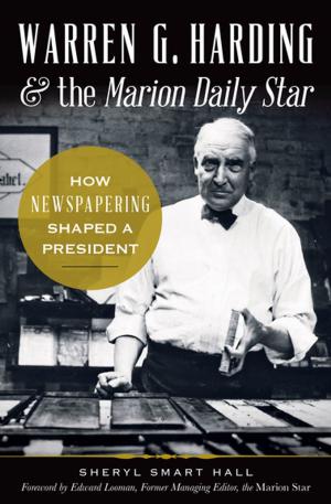 Cover of the book Warren G. Harding & the Marion Daily Star by Kevin J. O'Conner