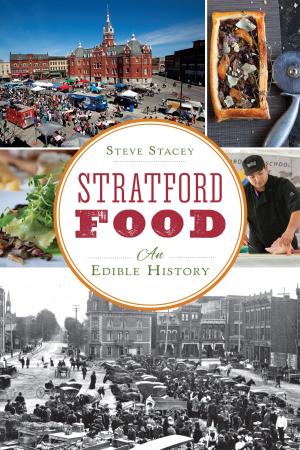 Cover of the book Stratford Food by Edward N. Hmurovic