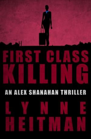 Cover of the book First Class Killing by Ross H. Spencer