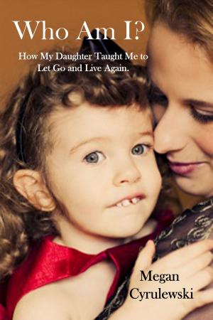Cover of the book Who Am I? by Lisanne Harrington