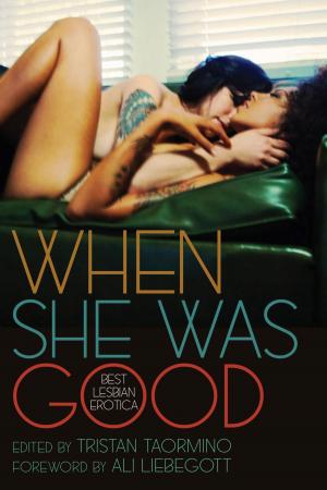 Cover of the book When She Was Good by Violet Blue