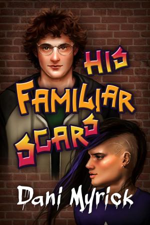 Cover of the book His Familiar Scars by Andrea Speed