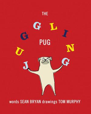 Cover of the book The Juggling Pug by Winter Morgan