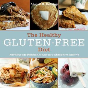 bigCover of the book The Healthy Gluten-Free Diet by 