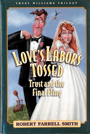 bigCover of the book Trust Williams Trilogy: Book Three: Love's Labors Tossed by 