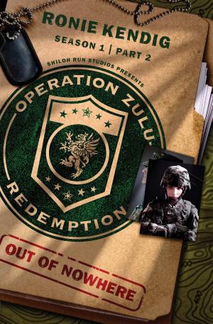 Cover of the book Operation Zulu Redemption: Out of Nowhere - Part 2 by Compiled by Barbour Staff