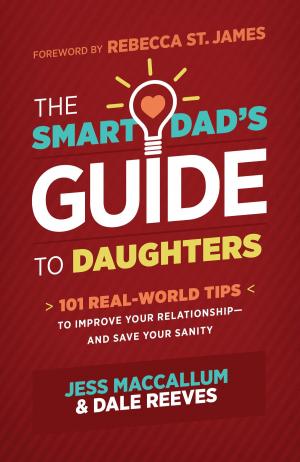 bigCover of the book The Smart Dad's Guide to Daughters by 