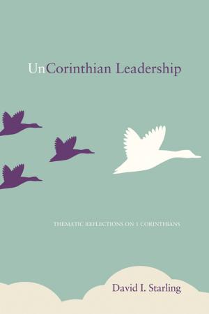Book cover of UnCorinthian Leadership