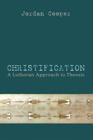 Cover of the book Christification by Eduardo J. Echeverria