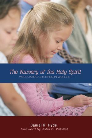 Cover of the book The Nursery of the Holy Spirit by John H. Elliott