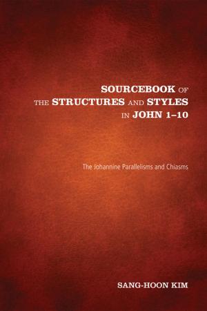 Cover of the book Sourcebook of the Structures and Styles in John 1-10 by Christian Smith