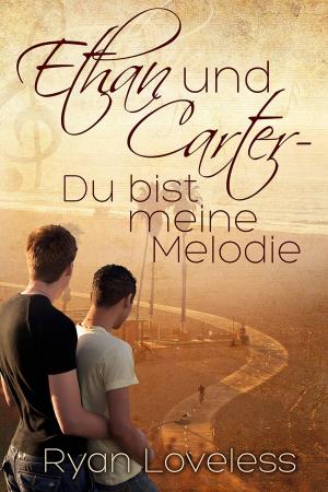 Book cover of Ethan und Carter - Du bist meine Melodie