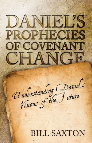 Cover of Daniel's Prophecies of Covenant Change
