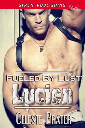 bigCover of the book Fueled by Lust: Lucien by 