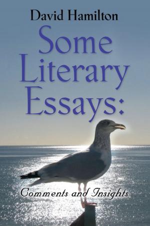 Book cover of Some Literary Essays: Comments and Insights