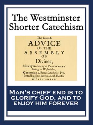 Cover of the book The Westminster Shorter Catechism by James Legge