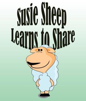 Book cover of Susie Sheep Learns To Share